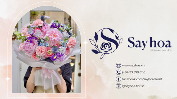 Sayhoa – Let’s make your day! - cửa hàng hoa hà nội giao tận nhà