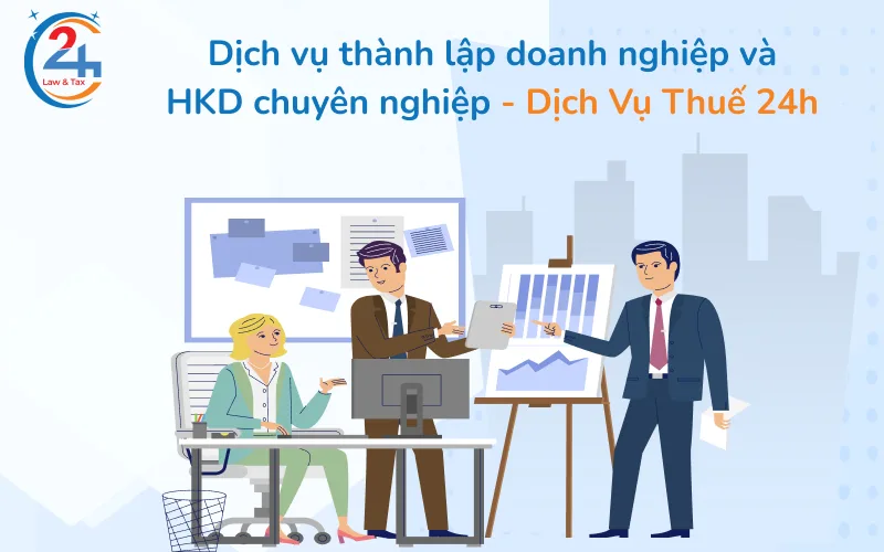 dịch vụ thành lập doanh nghiệp và HKD chuyên nghiệp